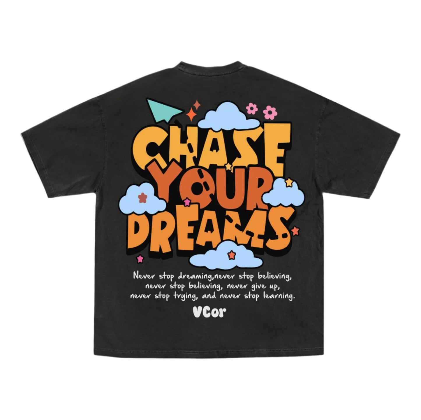 Black Chase your dream T_shirt