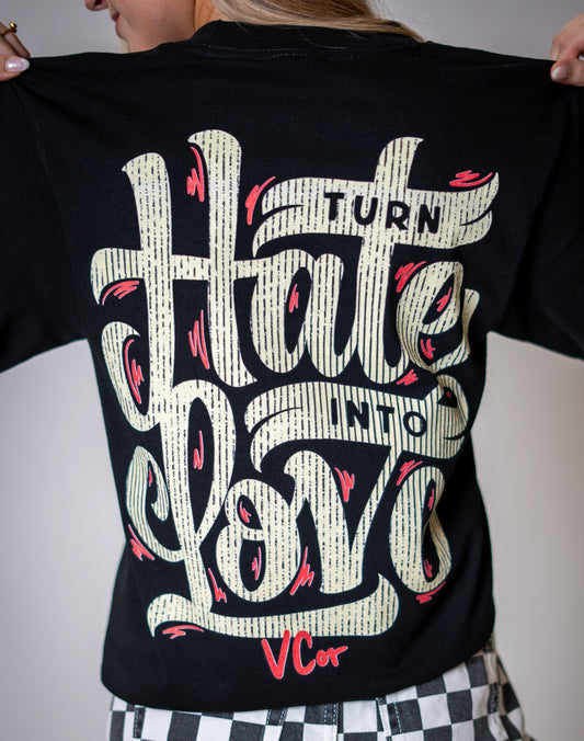 Turn Hate Into Love T-shirt