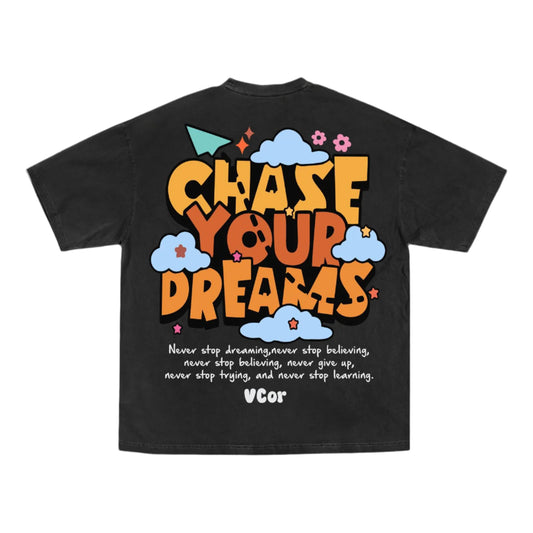 Black Chase your dream T_shirt