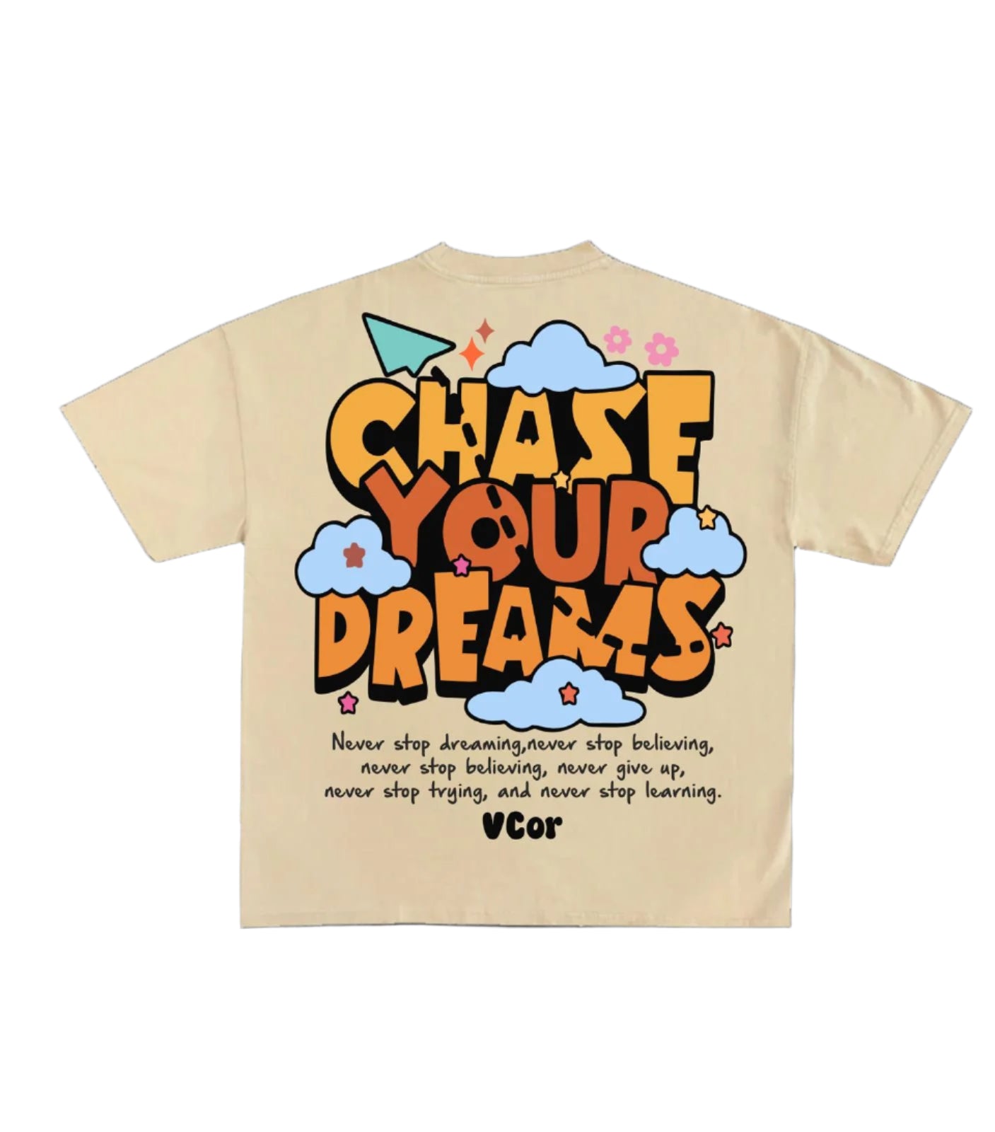 Chase Your Dream Cream T_shirt