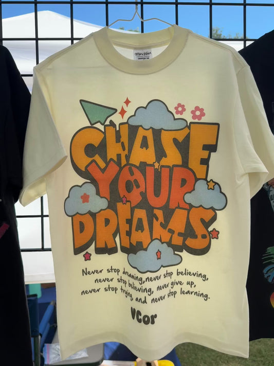 Chase Your Dream Cream T_shirt